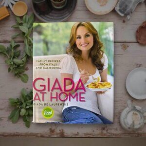 GIADA AT HOME COOKBOOK